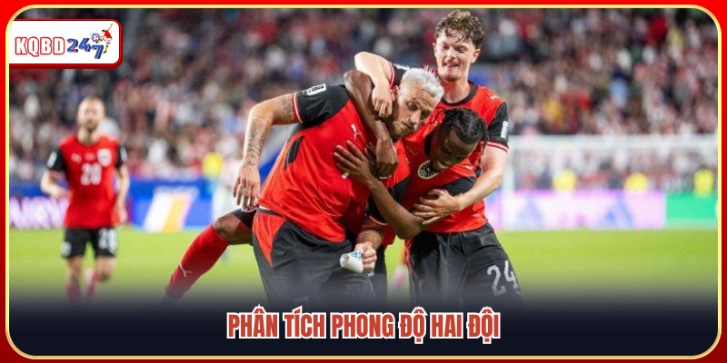 Đánh giá màn trình diễn gần đây của hai đội tuyển